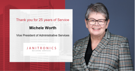 Janitronics Building Services Congratulates Michele Worth for 25 Years of Service